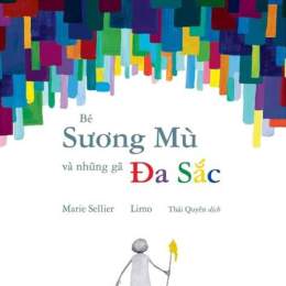 bé sương mù và những gã đa sắc