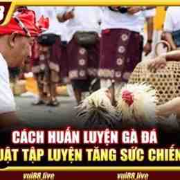 đá gà 20 tháng 6