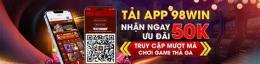 giao diện app 98win xóc đĩa đá gà nổ hũ