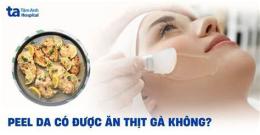 giao diện app peel da có ăn gà được không