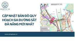 hướng dẫn sử dụng bản đó quy hoạch ga đường sắt mới đà nẵng