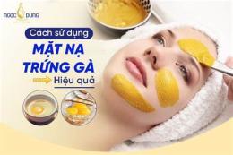 hướng dẫn sử dụng mặt nạ trứng gà cho da dầu