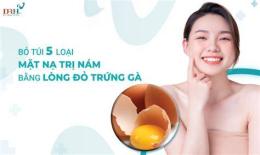 hướng dẫn sử dụng trị nám da mặt bằng trứng gà