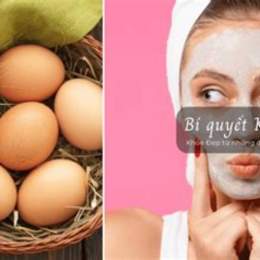 mặt nạ trứng gà cho da dầu