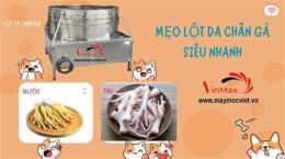 tính năng nổi bật cách lột da chân gà nhanh