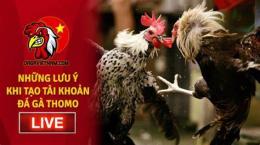 tính năng nổi bật cách tạo tài khoản đá gà thomo