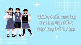 tính năng nổi bật học sinh cấp 2 đã địt nhau như gà